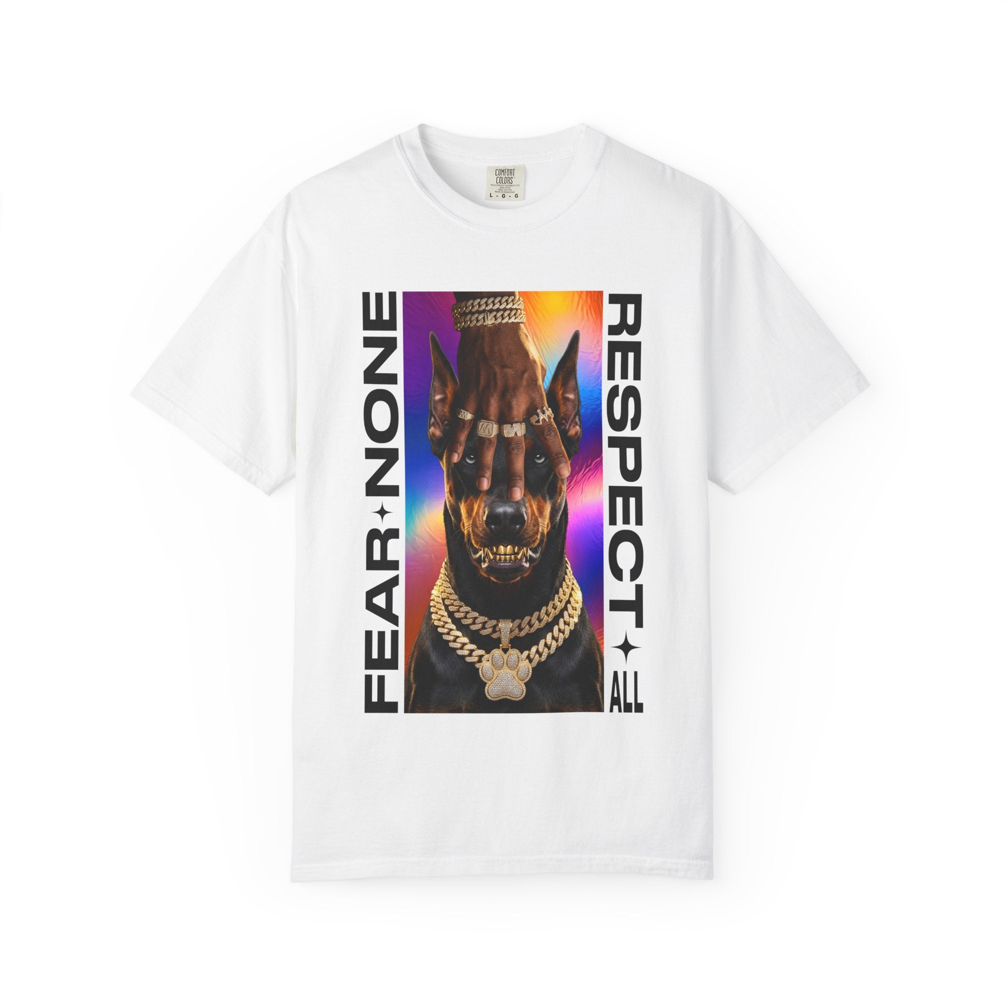 Fear None Respect All - T-Shirt